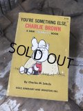 Vintage Book SNOOPY / YOU'RE SOMETHING ELSE, CHARLIE BROWN (B552)