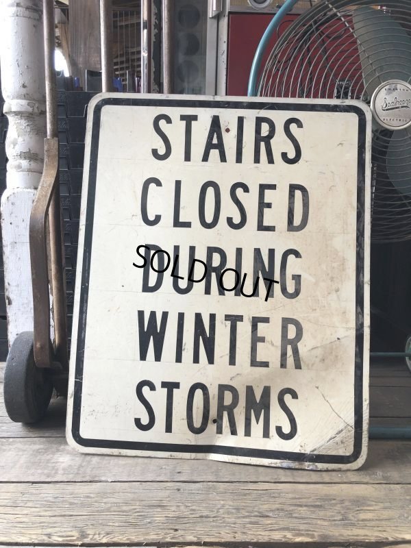 画像1: Vintage Road Sign STAIRS CLOSED DURING WINTER STORMS  (M525)