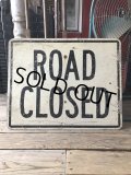 Vintage Road Sign ROAD CLOSED (M527)