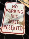 画像6: Vintage Road Street Sign NO PARKING THIS SPACE RESERVED (R268)