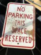 画像6: Vintage Road Street Sign NO PARKING THIS SPACE RESERVED (R268) (6)